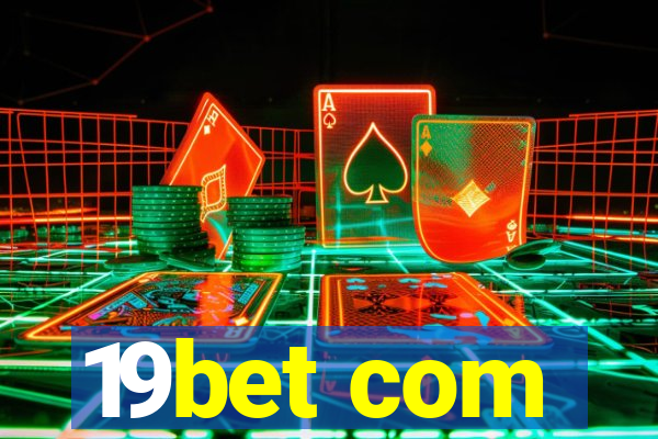 19bet com